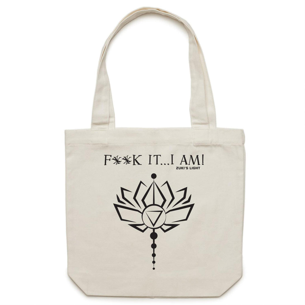 F**CK IT, I AM- AS Colour - Carrie - Canvas Tote Bag